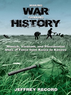 cover image of Making War, Thinking History
